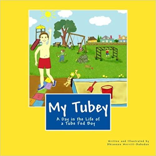 My Tubey: A Day in the Life of a Tube Fed Boy Paperback - Anjelstore 