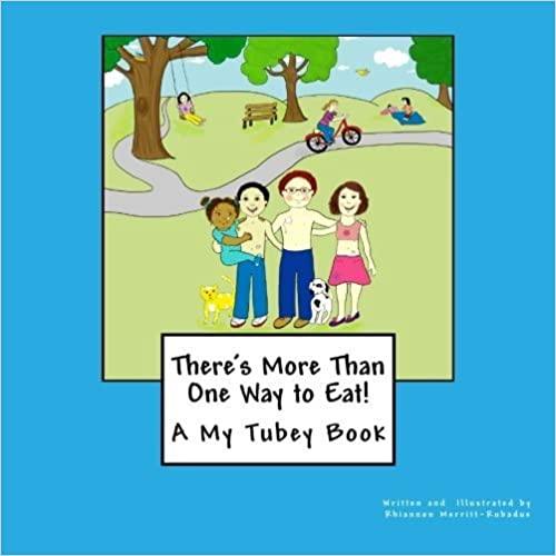 There’s More Than One Way to Eat! A My Tubey Book - Anjelstore 